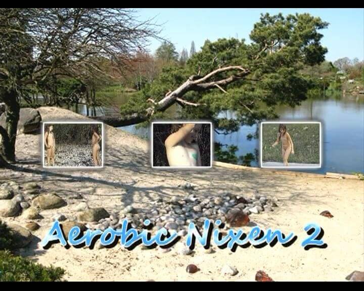 Naturistin: Aerobic Nixen 2 upd - Through naturism, people seek an opportunity to become closer to nature and to themselves