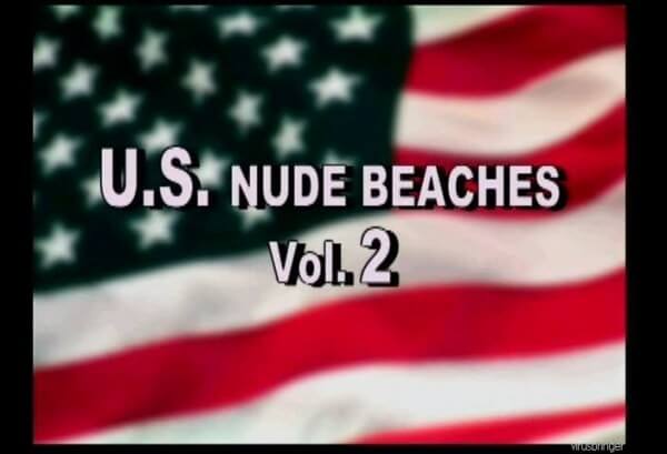 U.S. Nude Beaches vol 2 - These movements promote an open attitude toward nudity without sexual connotations